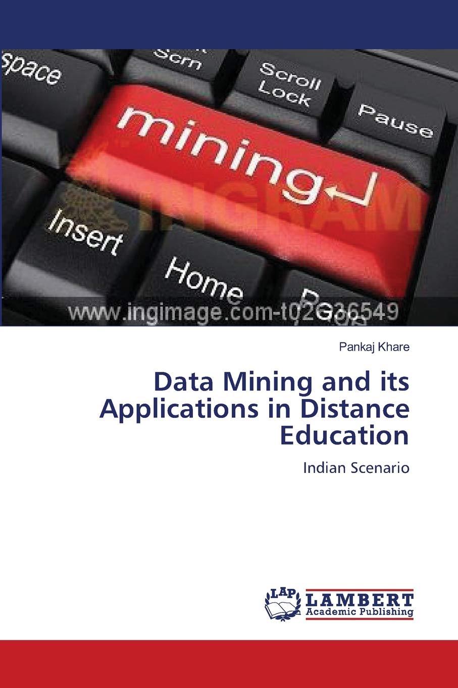 Data Mining and its Applications in Distance Education: Indian Scenario,Used