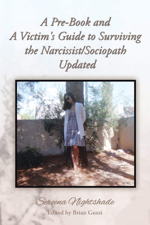 A PreBook and A Victim's Guide to Surviving the Narcissist/Sociopath Updated,Used