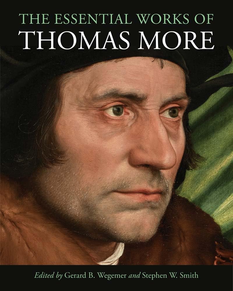 The Essential Works Of Thomas More,New