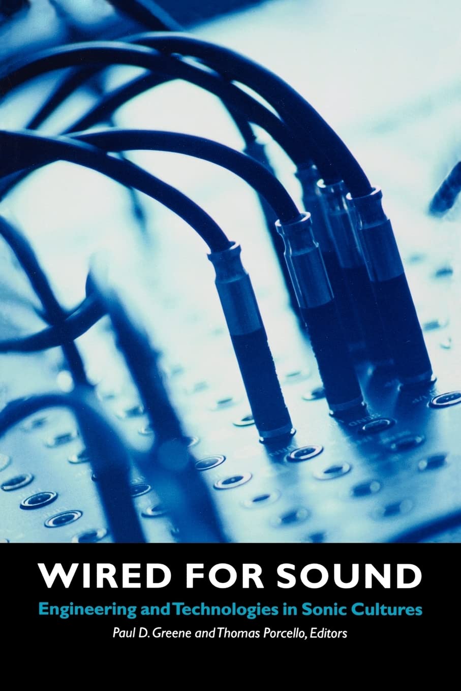 Wired For Sound: Engineering And Technologies In Sonic Cultures (Music / Culture),Used