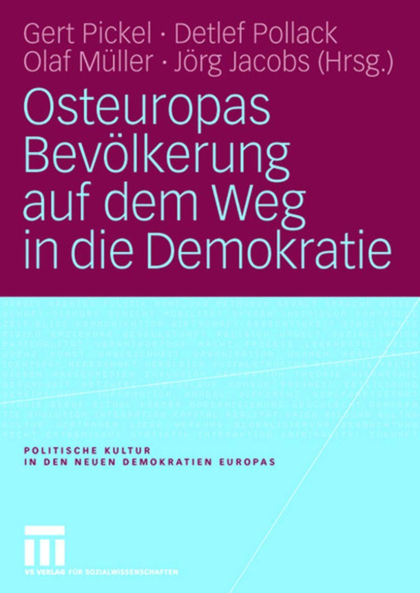 Osteuropas Bevlkerung auf dem Weg in die Demokratie: Reprsentative Untersuchungen in Ostdeutschland und zehn osteuropischen Tran,Used