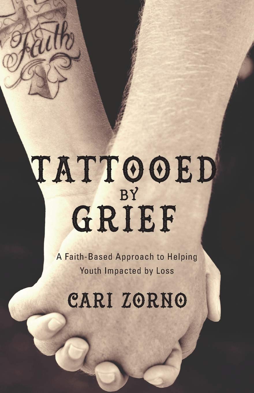 Tattooed by Grief: A FaithBased Approach to Helping Youth Impacted by Loss,Used