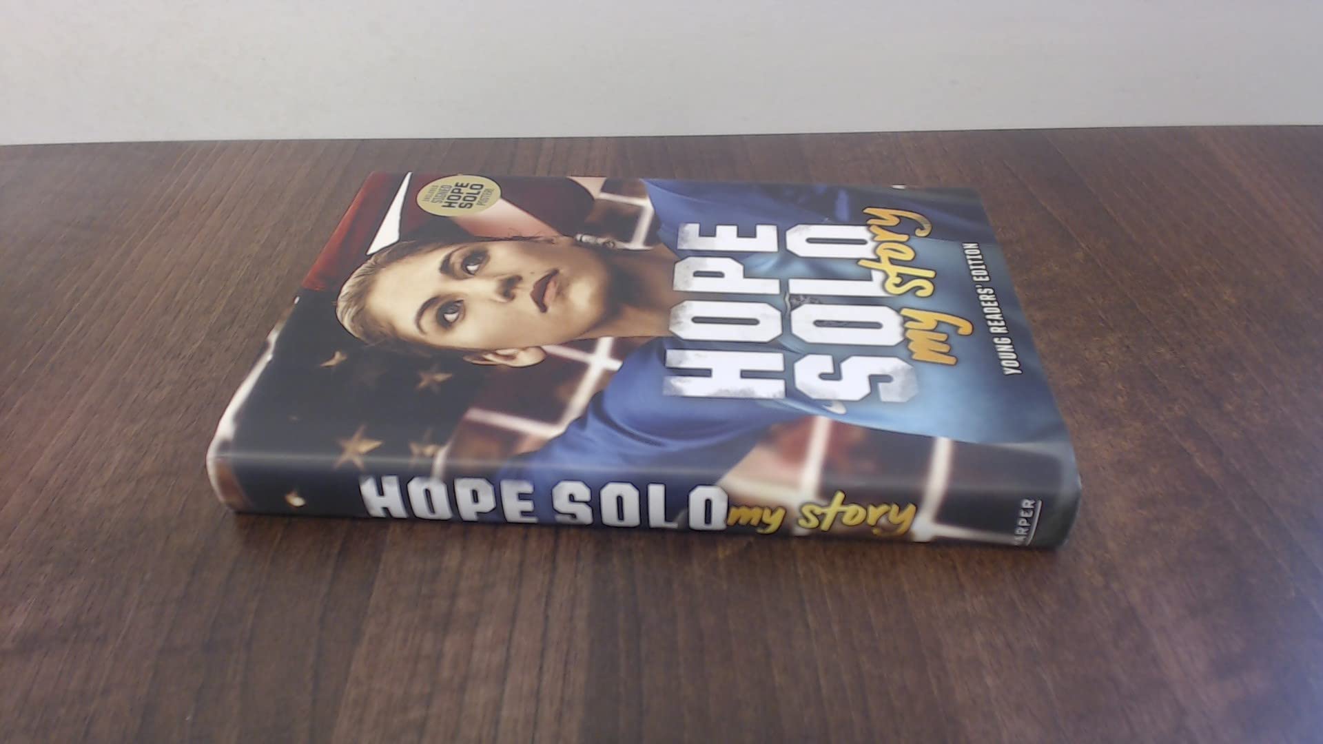 Hope Solo: My Story Young Readers' Edition