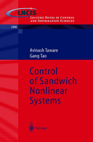 Control of Sandwich Nonlinear Systems (Lecture Notes in Control and Information Sciences, 288),Used