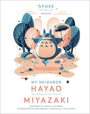 My Neighbor Hayao: Art Inspired by the Films of Miyazaki,Used