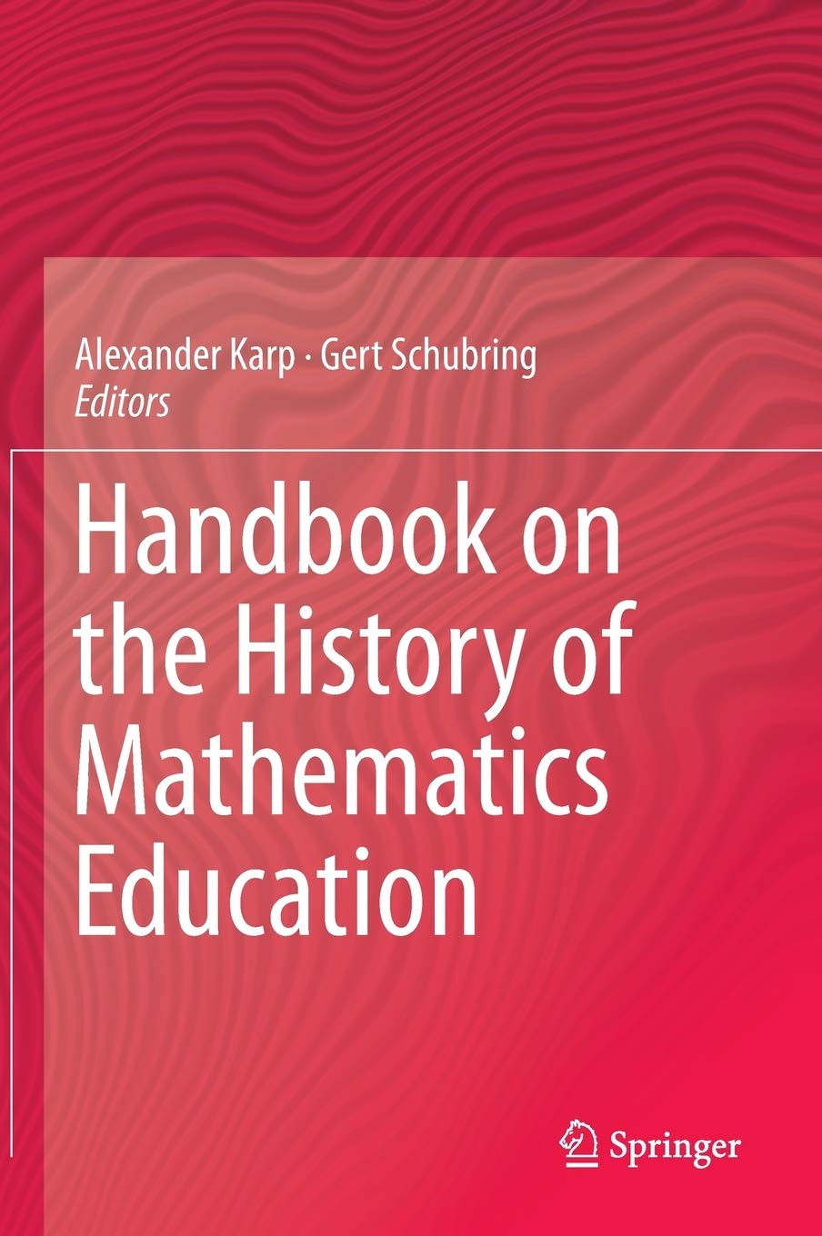Handbook on the History of Mathematics Education,Used
