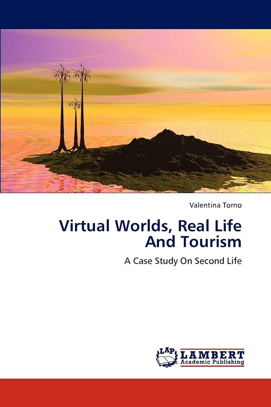 Virtual Worlds, Real Life And Tourism: A Case Study On Second Life,Used