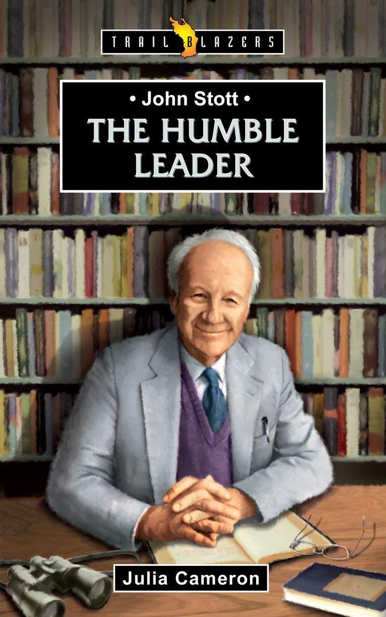 John Stott: The Humble Leader (Trail Blazers),Used