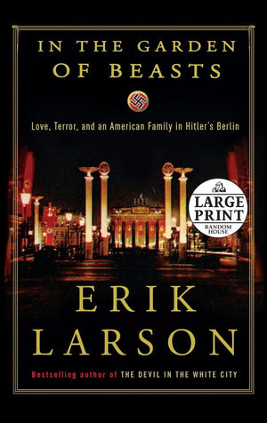 In The Garden Of Beasts: Love, Terror, And An American Family In Hitler'S Berlin,Used