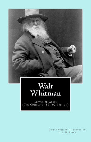 Walt Whitman: Leaves Of Grass (The Complete 189192 Edition),Used