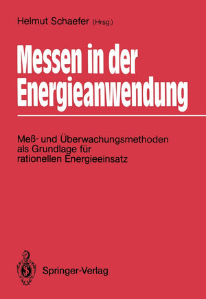 Messen In Der Energieanwendung: Me Und Berwachungsmethoden Als Grundlage Fr Rationellen Energieeinsatz (German Edition),Used