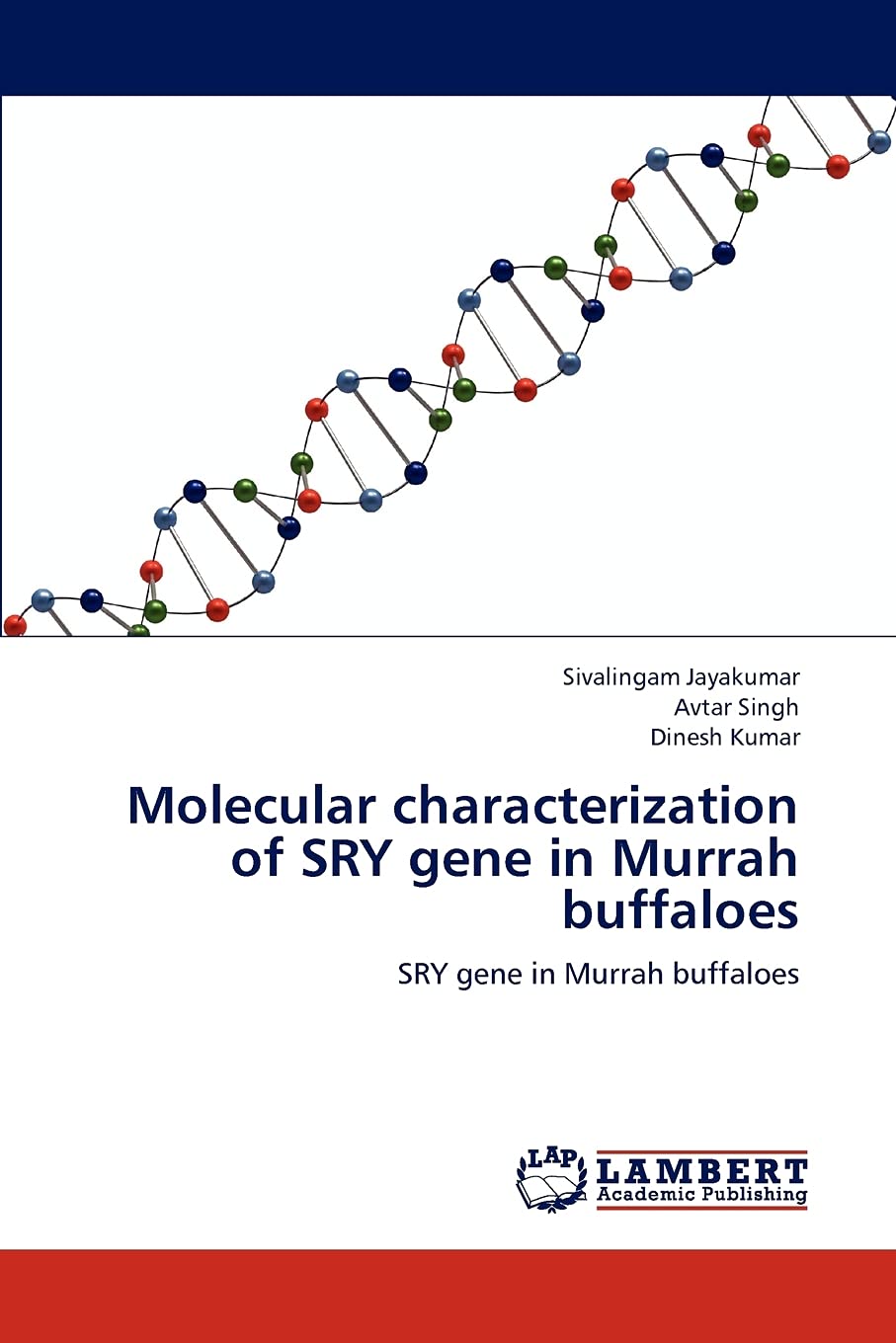 Molecular characterization of SRY gene in Murrah buffaloes: SRY gene in Murrah buffaloes,Used
