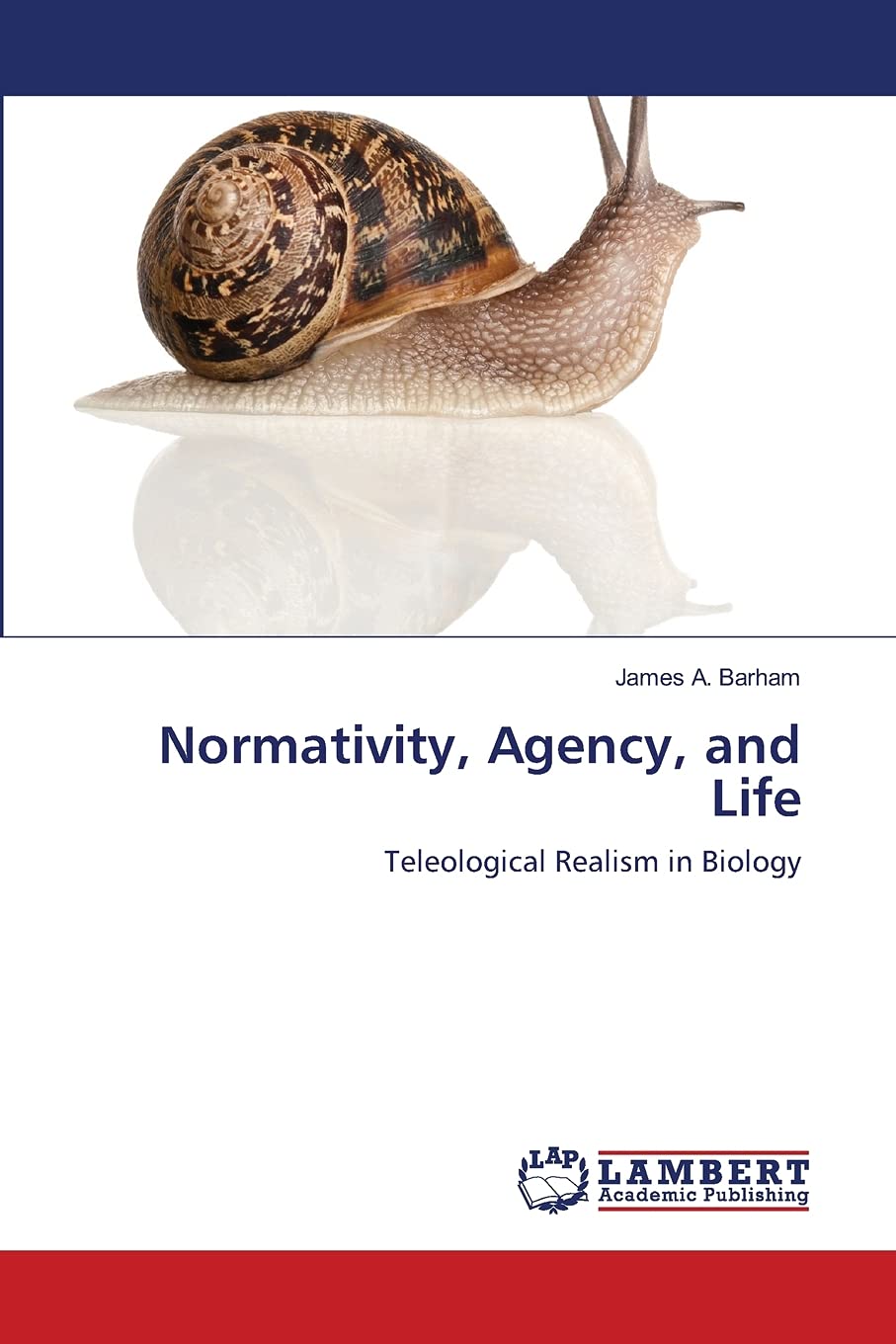 Normativity, Agency, and Life: Teleological Realism in Biology,Used