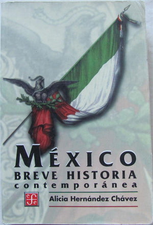 Mexico: Breve Historia Contemporanea (Especiales de a la Orilla del Viento),Used