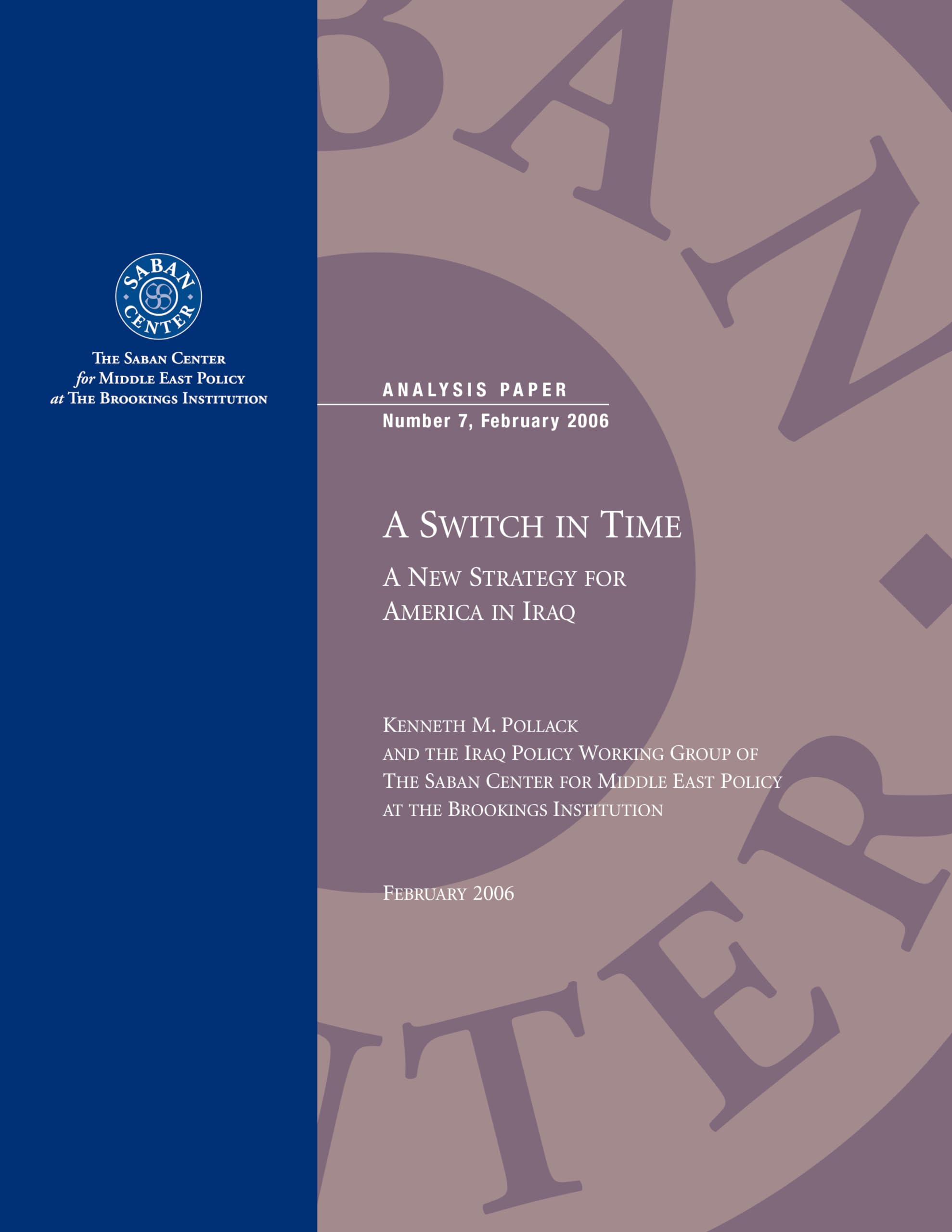 A Switch In Time: A New Strategy For America In Iraq (Analysis Paper),New