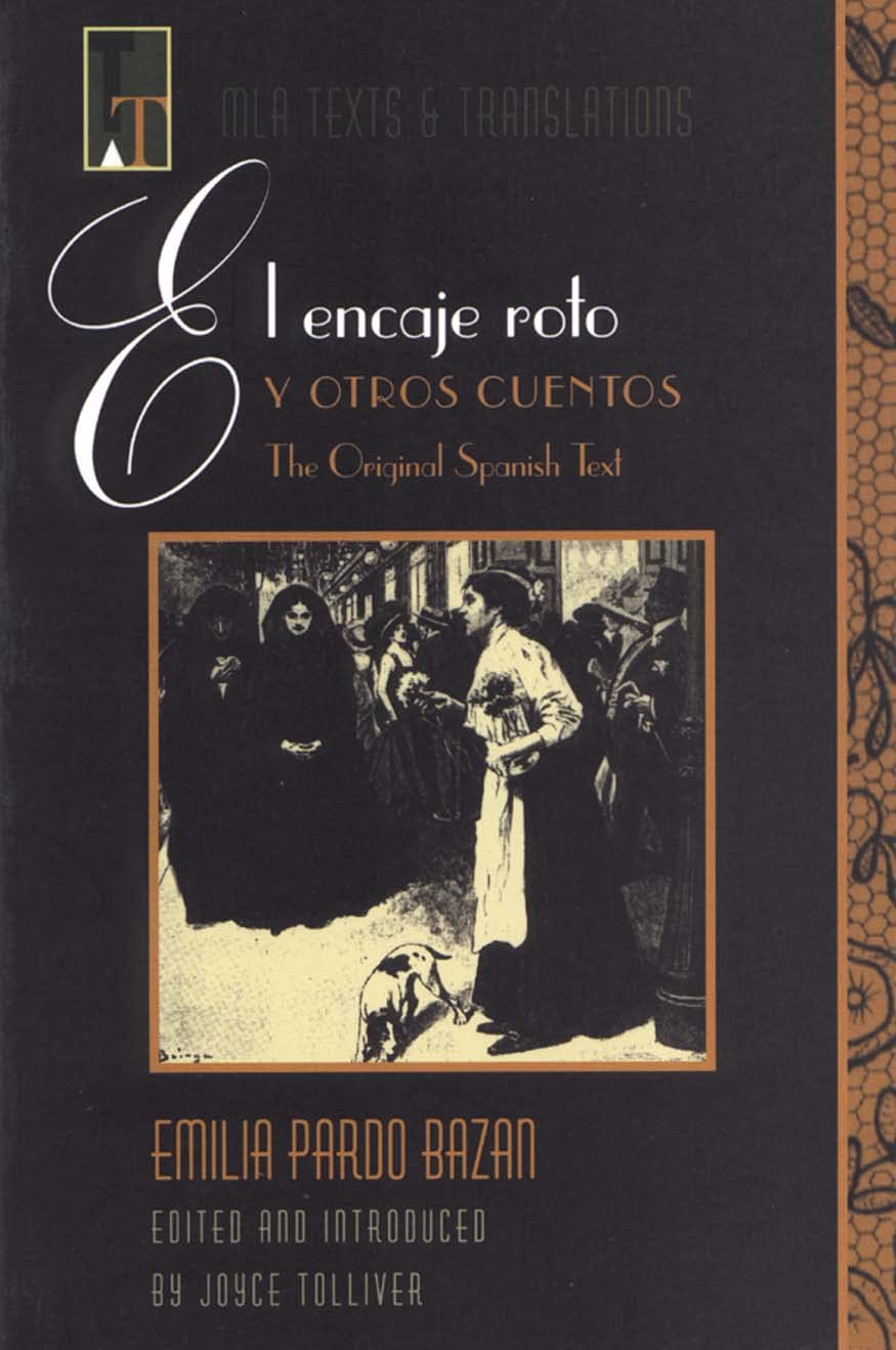 El Encaje Roto Y Otros Cuento (Texts & Translations) (MLA Texts and Translations) (Spanish Edition),Used