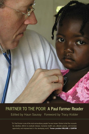 Partner To The Poor: A Paul Farmer Reader (Volume 23),New