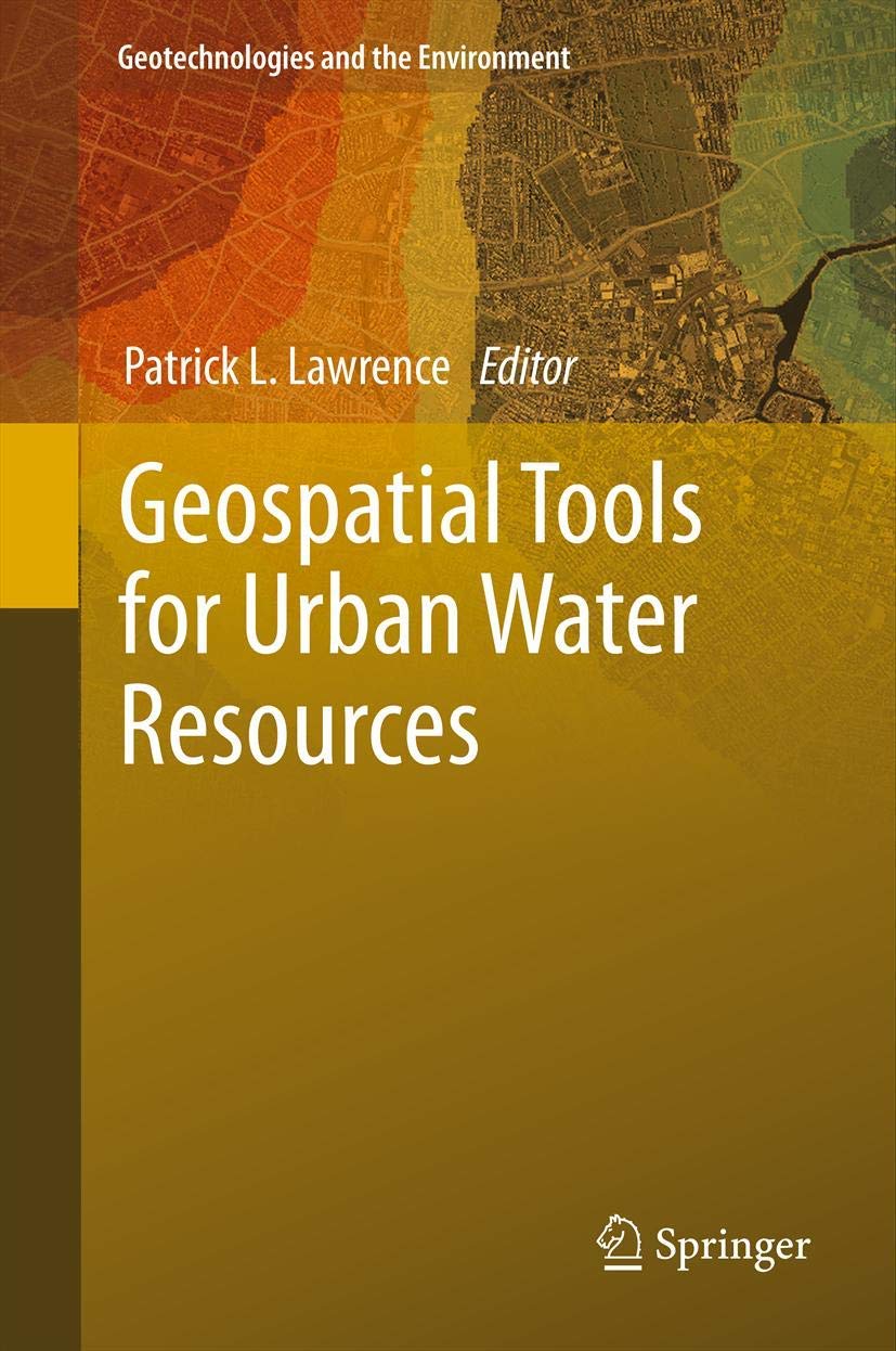 Geospatial Tools for Urban Water Resources (Geotechnologies and the Environment, 7),Used