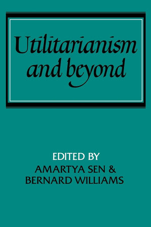 Utilitarianism and Beyond,Used