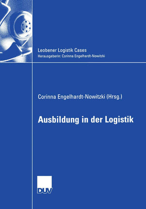 Ausbildung in der Logistik (Leobener Logistik Cases) (German Edition),Used