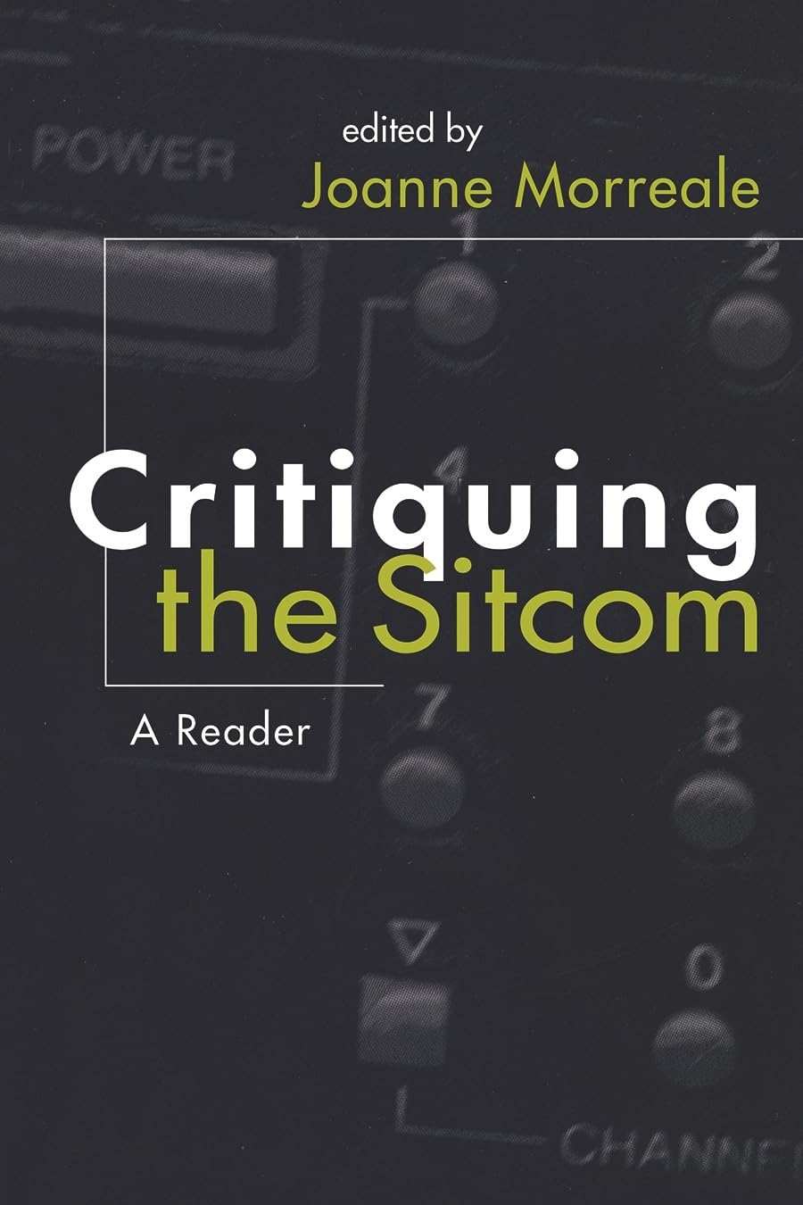 Critiquing the Sitcom: A Reader (The Television Series) (Television and Popular Culture),Used
