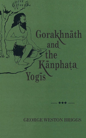 Gorakhnath and the Kanphata Yogis,Used