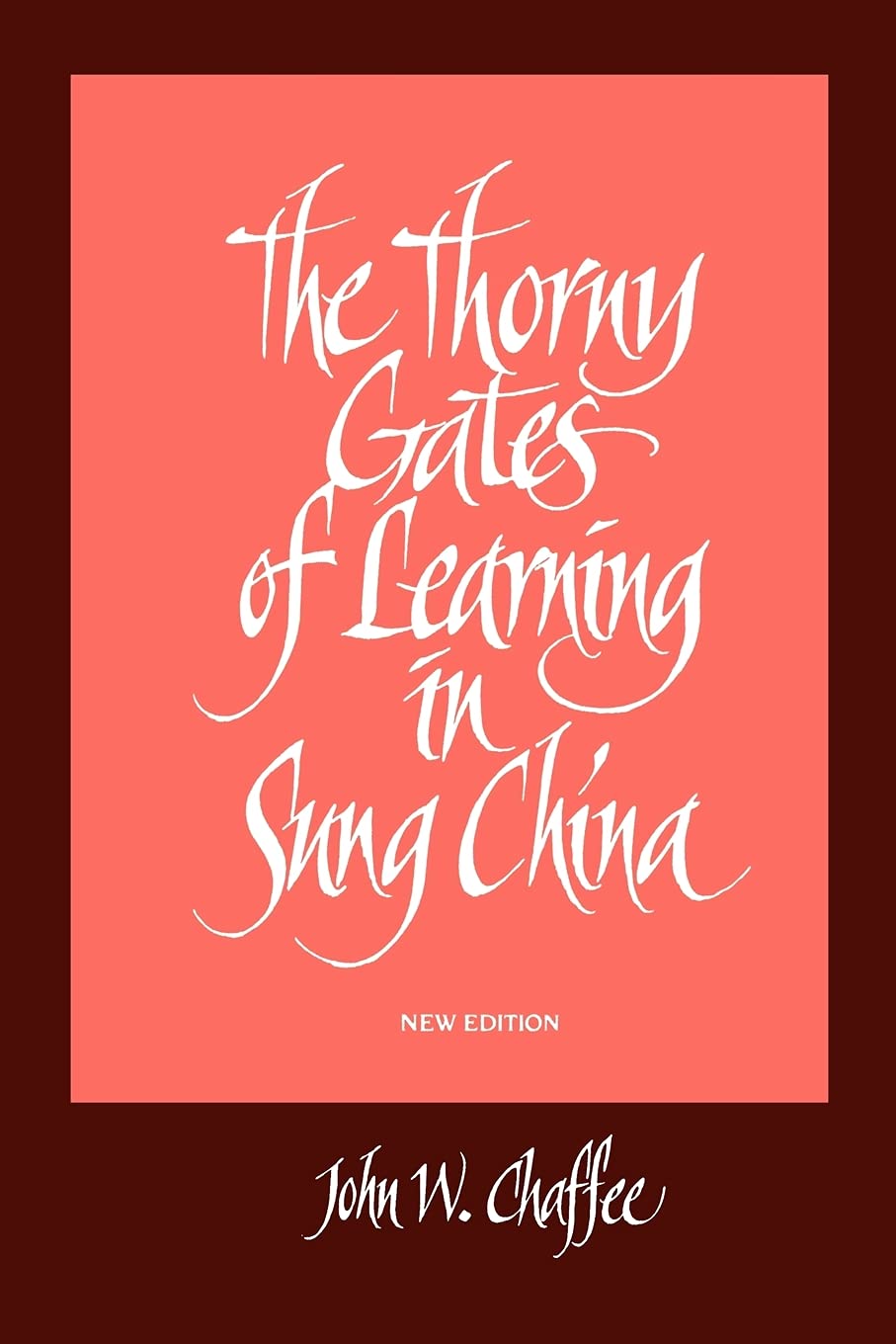 The Thorny Gates of Learning in Sung China,Used