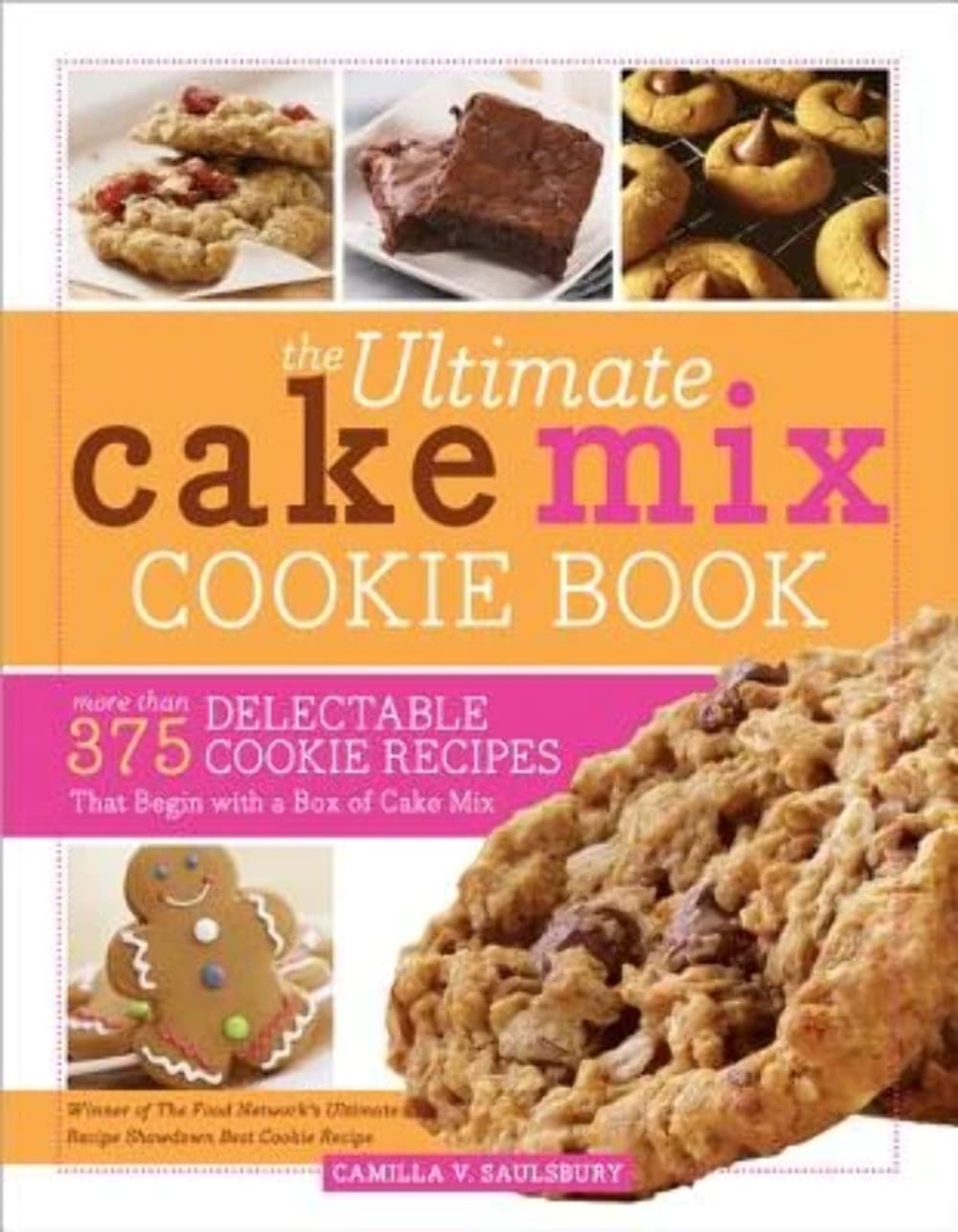 The Ultimate Cake Mix Cookie Book: Delicious Shortcut Cookies for Busy Bakers,New