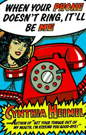 When Your Phone Doesn't Ring, It'll Be Me,Used