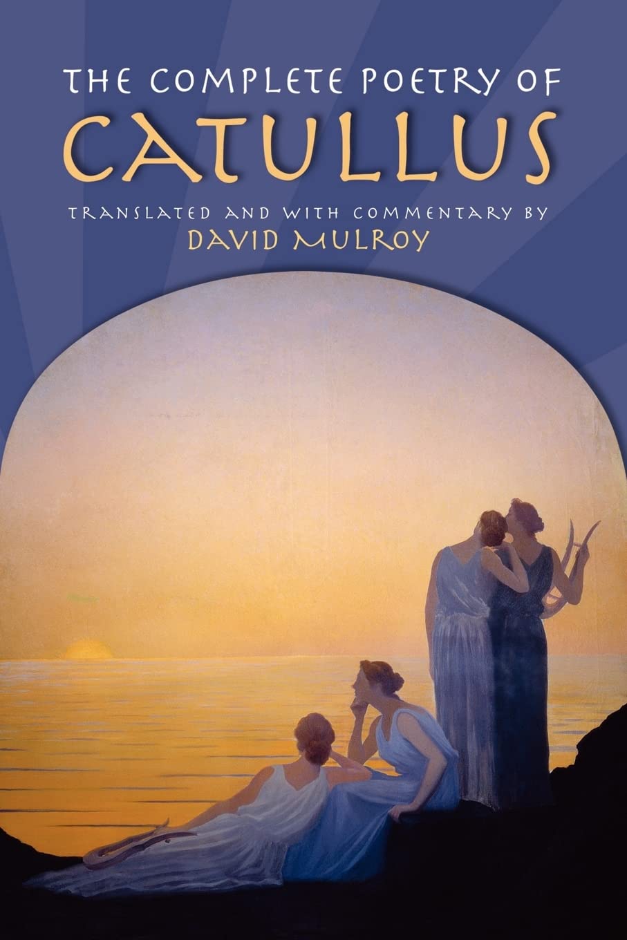 The Complete Poetry Of Catullus (Wisconsin Studies In Classics)