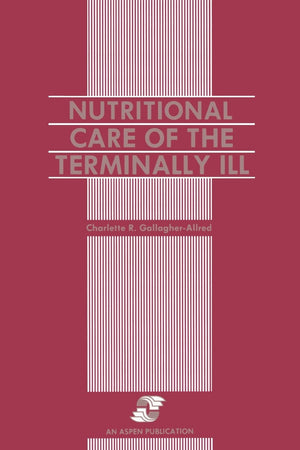 Nutritional Care Of The Terminally Ill,Used