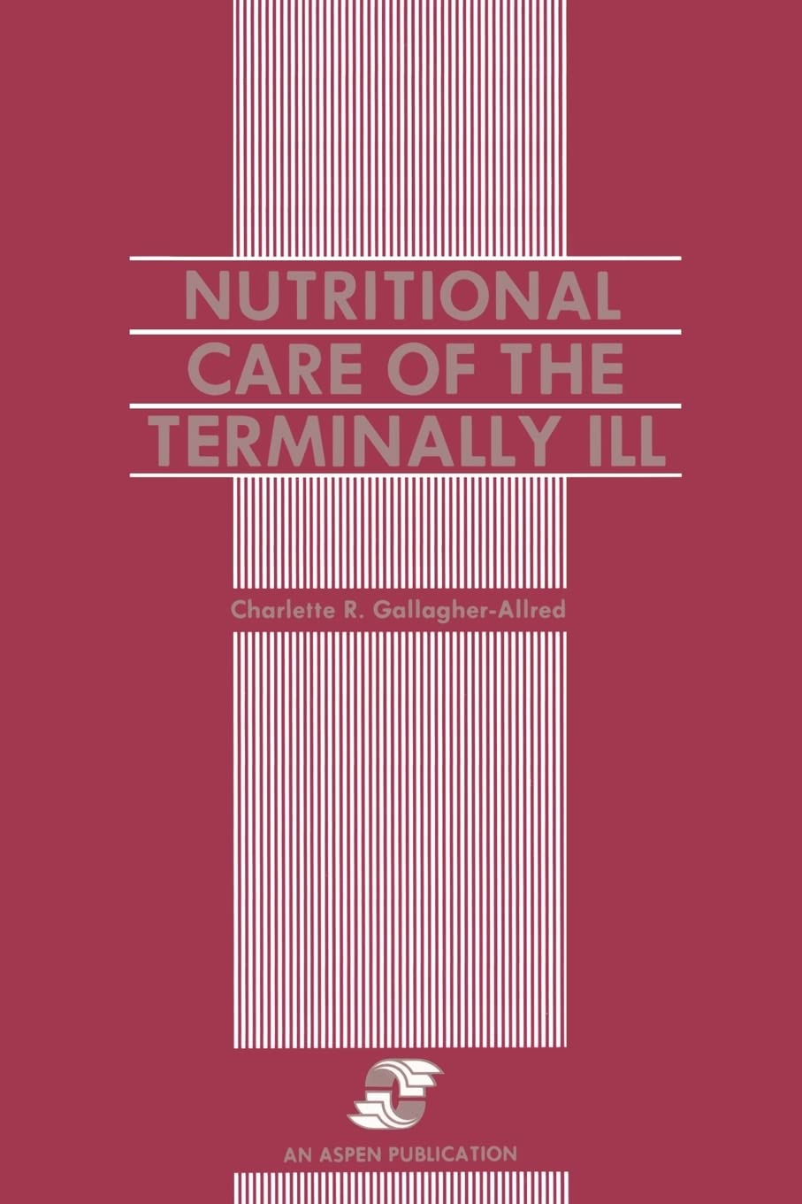 Nutritional Care Of The Terminally Ill,Used