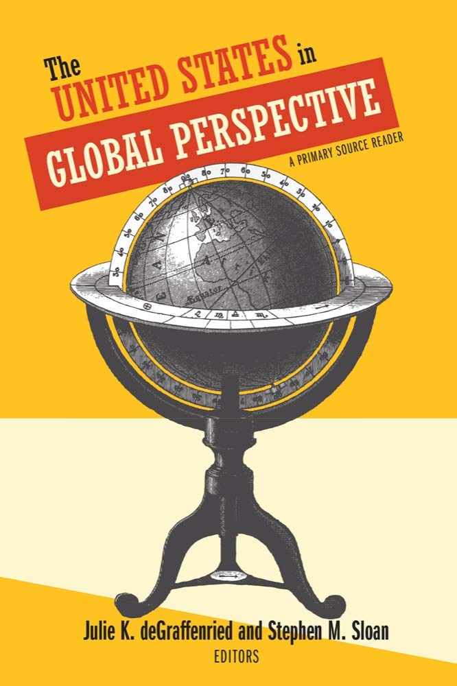 The United States in Global Perspective: A Primary Source Reader,Used