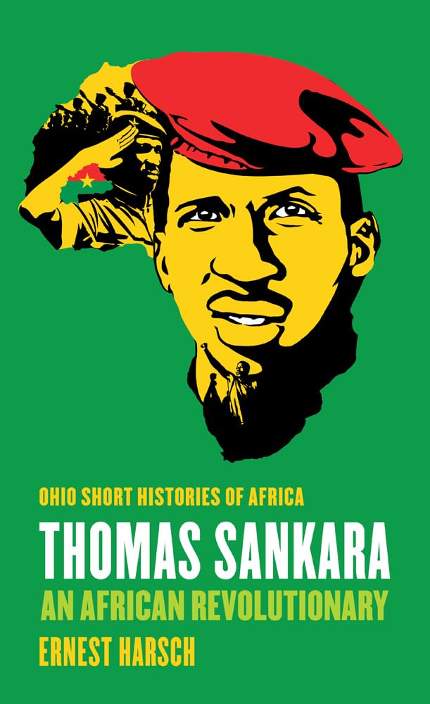 Thomas Sankara: An African Revolutionary (Ohio Short Histories Of Africa),Used