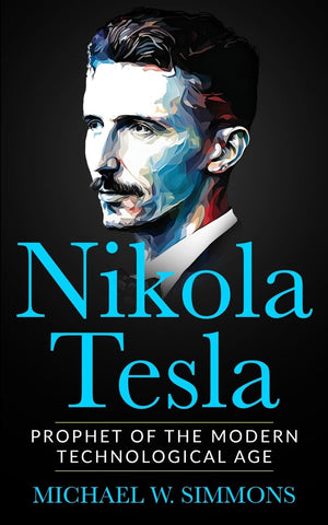 Nikola Tesla: Prophet Of The Modern Technological Age,Used