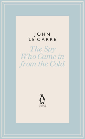 The Spy Who Came in from the Cold (The Penguin John le Carr Hardback Collection)