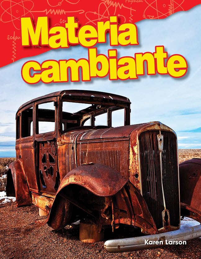 Materia cambiante (Science: Informational Text) (Spanish Edition),Used