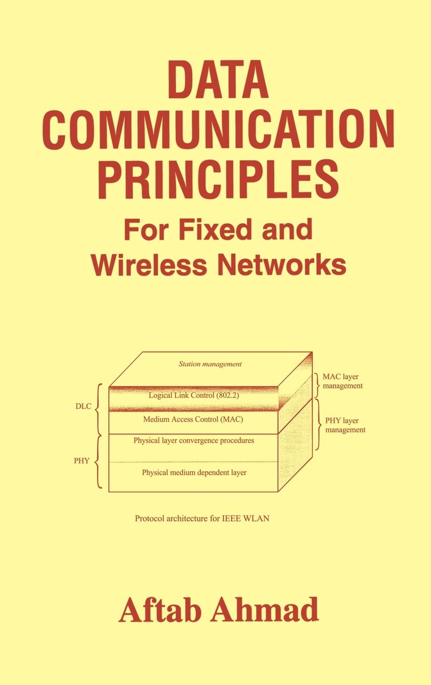 Data Communication Principles: For Fixed and Wireless Networks,Used