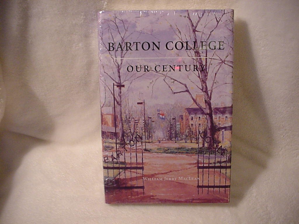 Barton College: Our Century,Used