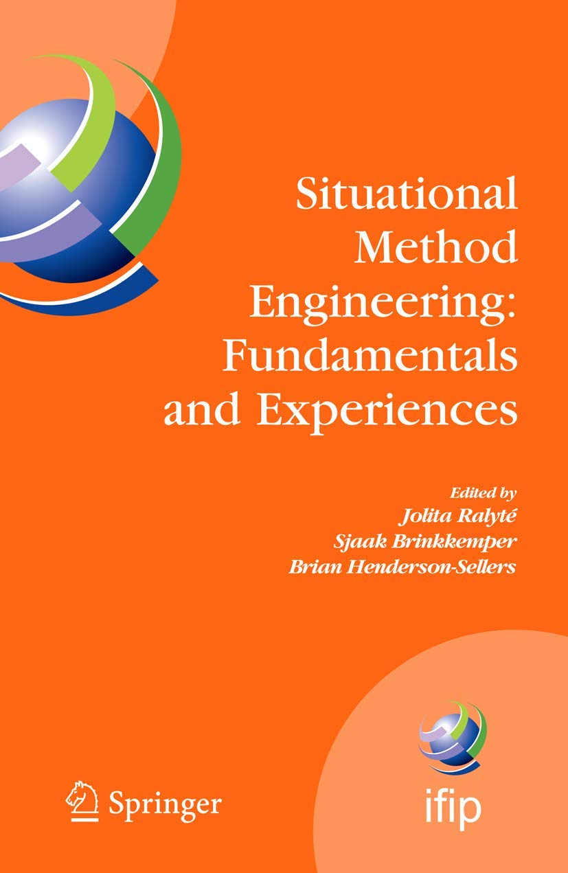 Situational Method Engineering: Fundamentals and Experiences: Proceedings of the IFIP WG 8.1 Working Conference, 1214 September,Used