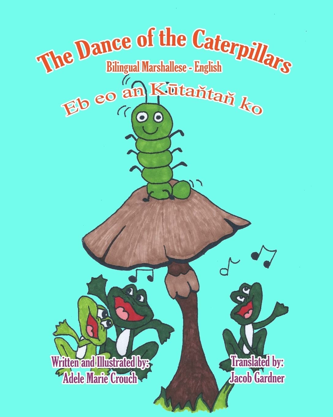 The Dance Of The Caterpillars (Marshallese And English Edition),Used
