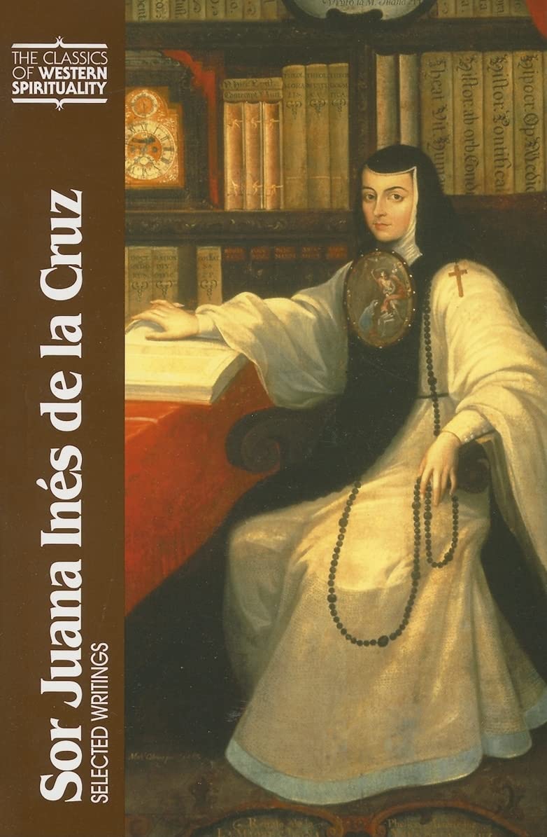 Sor Juana Ins De La Cruz: Selected Writings (Classics Of Western Spirituality (Paperback)),Used