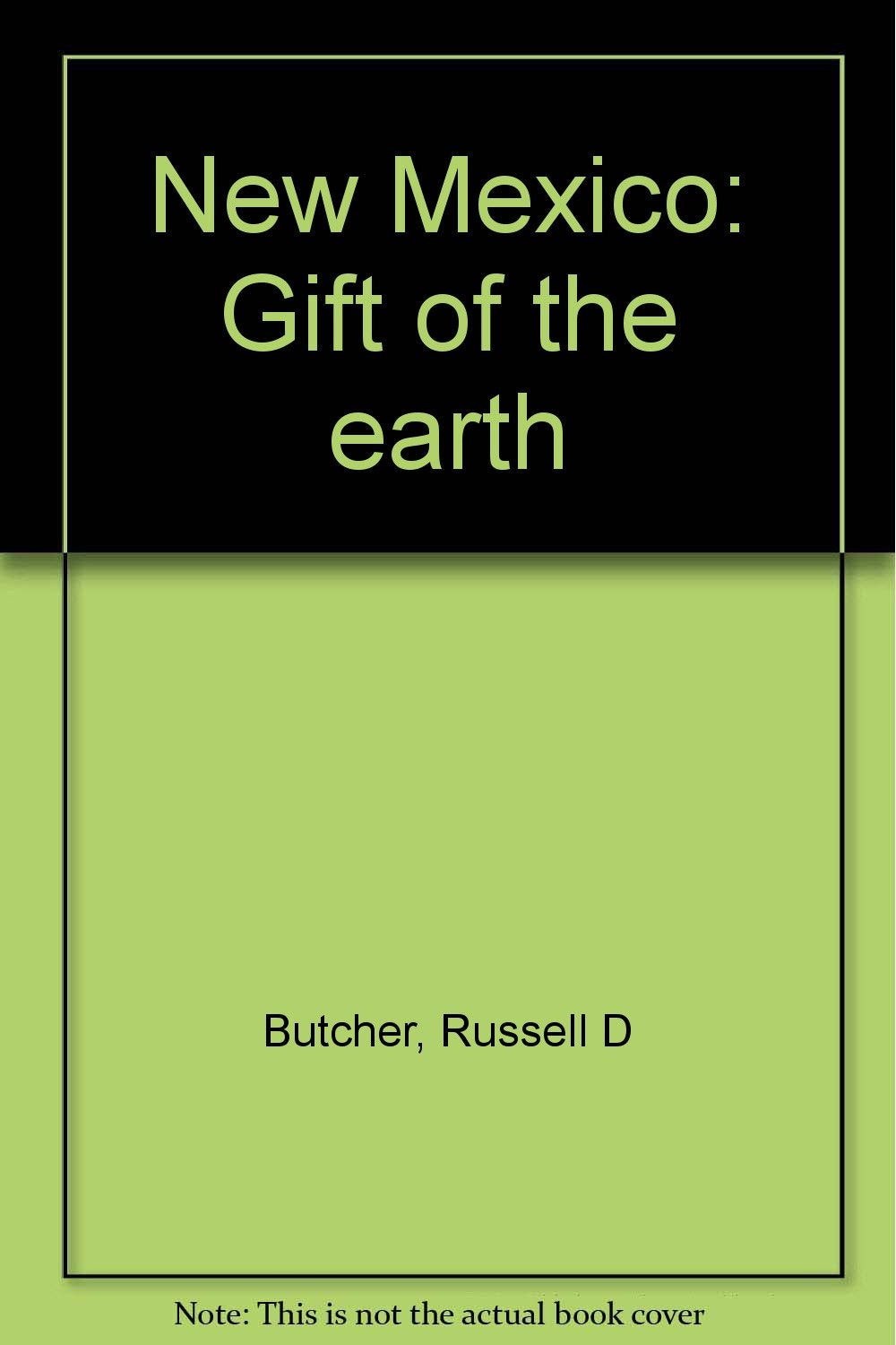 New Mexico: Gift of the Earth,Used