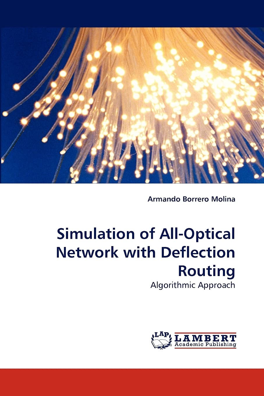 Simulation of AllOptical Network with Deflection Routing: Algorithmic Approach,Used