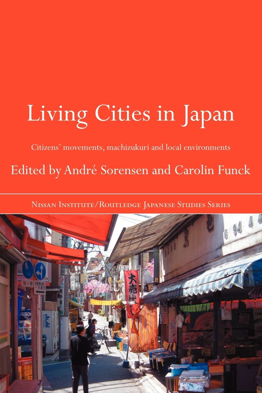 Living Cities In Japan (Nissan Institute/Routledge Japanese Studies),Used