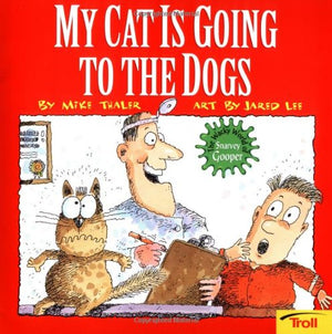 My Cat Is Going To The Dogs (Wacky World Of Snarvey Gooper),Used
