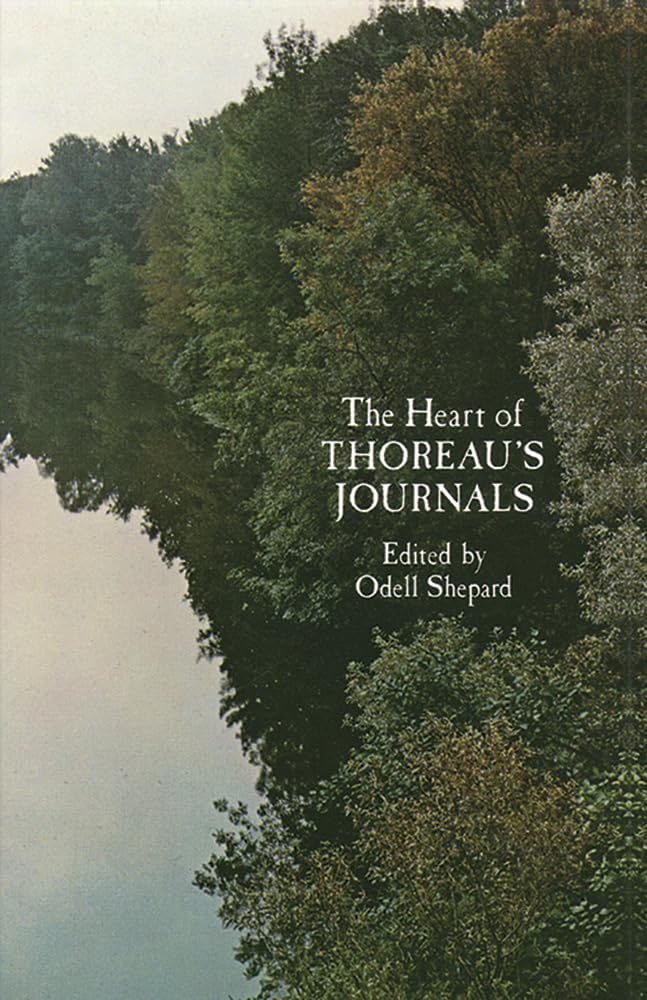 The Heart Of Thoreau'S Journals,New