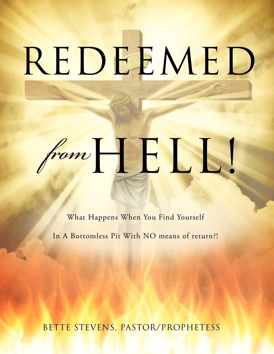 Redeemed from Hell!,New