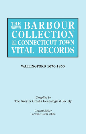 Barbour Collection Of Connecticut Town Vital Records [Vol. 48],Used