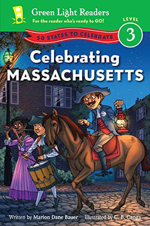 Celebrating Massachusetts: 50 States to Celebrate (Green Light Readers Level 3),Used